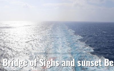 Bridge of Sighs and sunset Beach Pool MSC Seaview