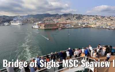 Bridge of Sighs MSC Seaview leaving Genoa 10.06.2018