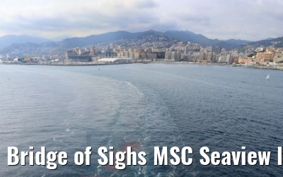 Bridge of Sighs MSC Seaview leaving Genoa 10.06.2018