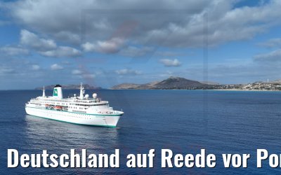 Deutschland auf Reede vor Porto Santo