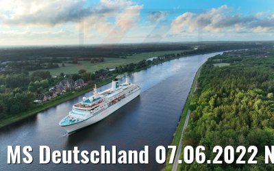 MS Deutschland 07.06.2022 Nord-Ostsee-Kanal