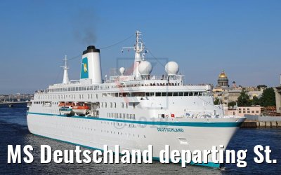MS Deutschland departing St. Petersburg with Saint Isaac´s Cathedral 13.07.2018
