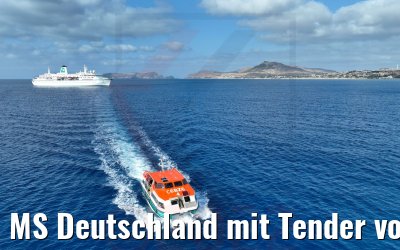 MS Deutschland mit Tender vor Porto Santo