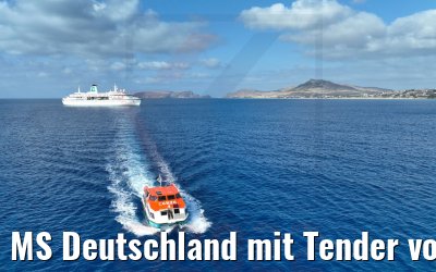 MS Deutschland mit Tender vor Porto Santo