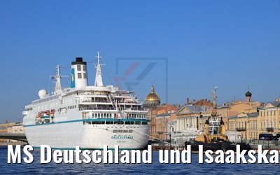 MS Deutschland und Isaakskathedrale St. Petersburg 12.07.2018