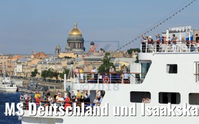 MS Deutschland und Isaakskathedrale St. Petersburg 13.07.2018