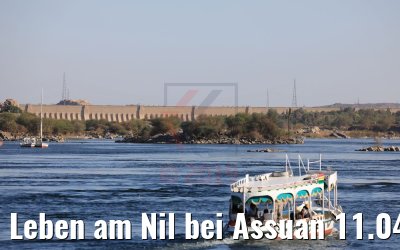 Leben am Nil bei Assuan 11.04.2019