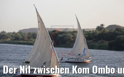 Der Nil zwischen Kom Ombo und Assuan