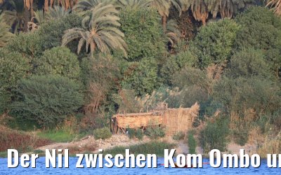 Der Nil zwischen Kom Ombo und Assuan