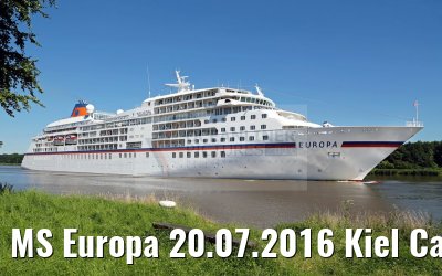 MS Europa 20.07.2016 Kiel Canal Transit
