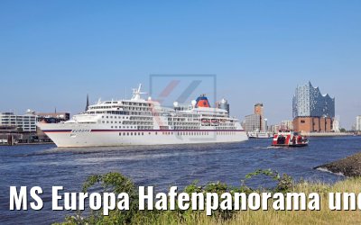 MS Europa Hafenpanorama und Elbphilharmonie Hamburg 26.06.2018