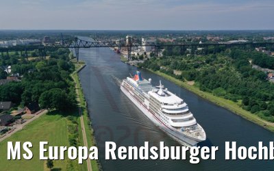 MS Europa Rendsburger Hochbrücke 14.07.2021