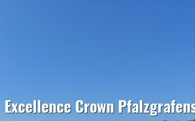 Excellence Crown Pfalzgrafenstein Castle 21.06.2025