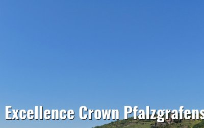 Excellence Crown Pfalzgrafenstein Castle 21.06.2025