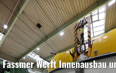 Fassmer Werft Innenausbau und Fertigstellung Tender- und Rettungsboote