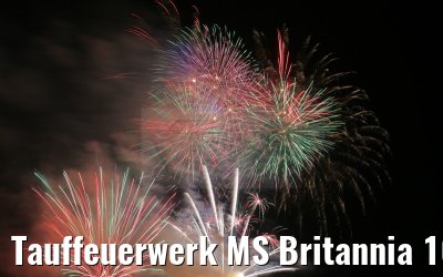 Tauffeuerwerk MS Britannia 10.03.2015