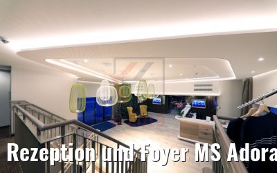 Rezeption und Foyer MS Adora