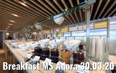 Breakfast MS Adora 30.03.2019