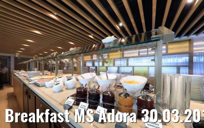 Breakfast MS Adora 30.03.2019