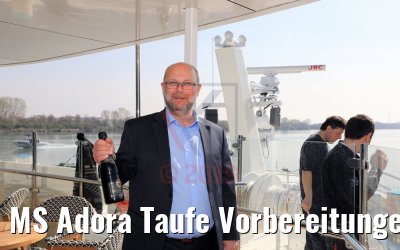 MS Adora Taufe Vorbereitungen in Wien 30.03.2019