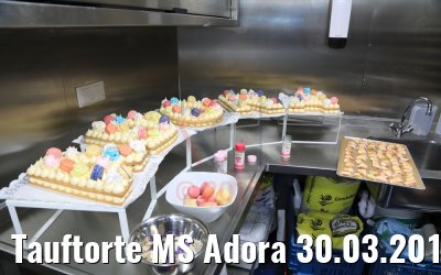 Tauftorte MS Adora 30.03.2019