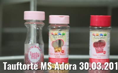Tauftorte MS Adora 30.03.2019