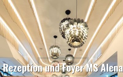 Rezeption und Foyer MS Alena
