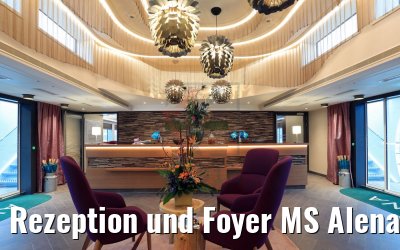 Rezeption und Foyer MS Alena