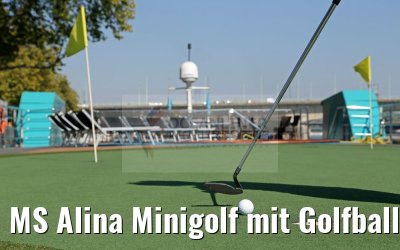 MS Alina Minigolf mit Golfball und Schläger