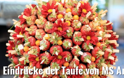 Eindrücke der Taufe von MS Anna Katharina 28.06.2019