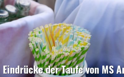 Eindrücke der Taufe von MS Anna Katharina 28.06.2019