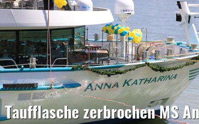 Taufflasche zerbrochen MS Anna Katharina 28.06.2019