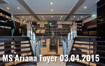 MS Ariana Foyer 03.04.2015
