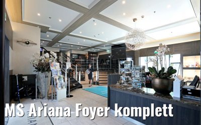 MS Ariana Foyer komplett