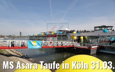 MS Asara Taufe in Köln 31.03.2017