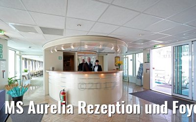 MS Aurelia Rezeption und Foyer
