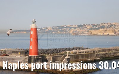Naples port impressions 30.04.2024