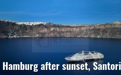 Hamburg after sunset, Santorini 26.04.2024