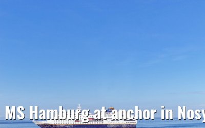 MS Hamburg at anchor in Nosy Be, Madagascar