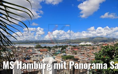 MS Hamburg mit Panorama Santiago de Cuba 05.12.2017