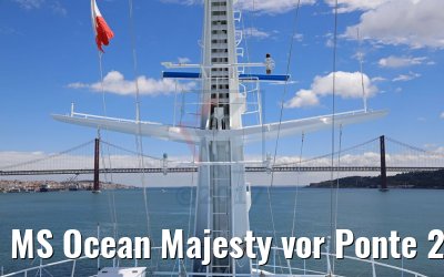 MS Ocean Majesty vor Ponte 25 de Abril 09.05.2017