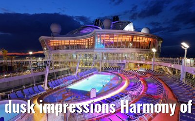 dusk impressions Harmony of the Seas