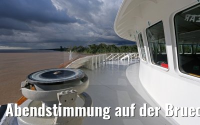 Abendstimmung auf der Bruecke der Hamburg auf dem Amazonas 06.01.2015 Abendstimmung auf der Bruecke der Hamburg auf dem Amazonas 06.01.2015