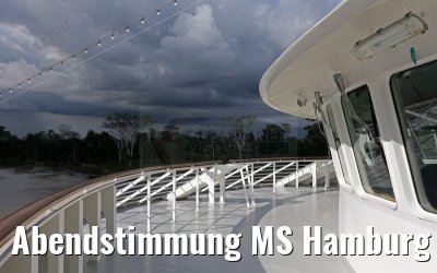 Abendstimmung MS Hamburg auf dem Amazonas am 06.01.2015 Abendstimmung MS Hamburg auf dem Amazonas am 06.01.2015