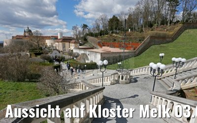 Aussicht auf Kloster Melk 03.04.2015 Aussicht auf Kloster Melk 03.04.2015