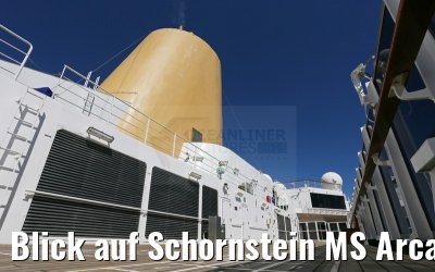 Blick auf Schornstein MS Arcadia Blick auf Schornstein MS Arcadia
