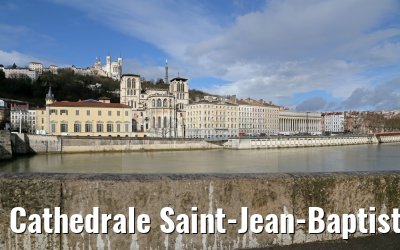Cathedrale Saint-Jean-Baptiste, la Basilique Notre Dame de Fourviere and Palais de Justice Lyon 03.03.2016 Cathedrale Saint-Jean-Baptiste, la Basilique Notre Dame de Fourviere and Palais de Justice Lyon 03.03.2016