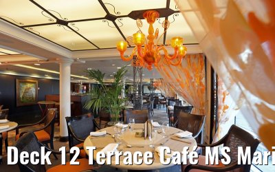 Deck 12 Terrace Café MS Marina Deck 12 Terrace Café MS Marina