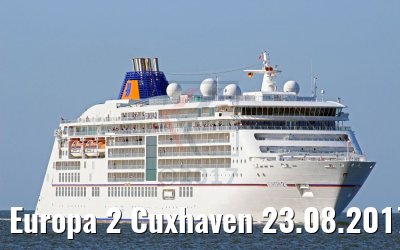 Europa 2 Cuxhaven 23.08.2017 K.Kaulfuss Europa 2 Cuxhaven 23.08.2017 K.Kaulfuss