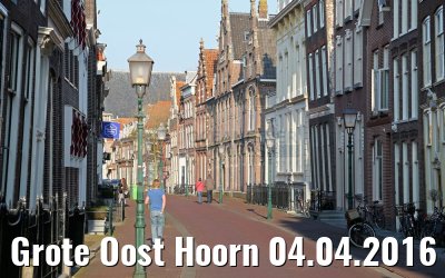 Grote Oost Hoorn 04.04.2016 Grote Oost Hoorn 04.04.2016